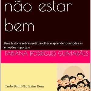 TUDO BEM NÃO ESTAR BEM